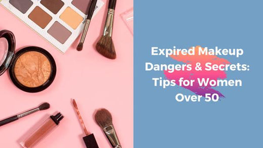 Expired Makeup Dangers & Secrets: Tips for Women Over 50 | Prime Prometics